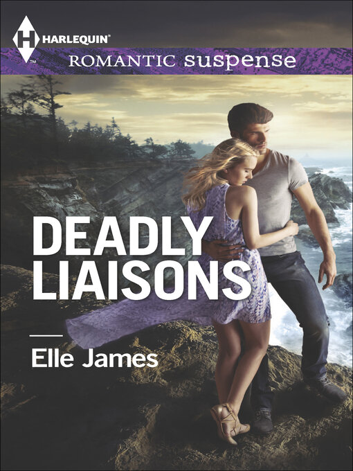 Title details for Deadly Liaisons by Elle James - Wait list